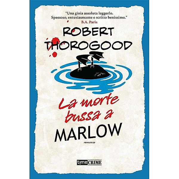 La morte bussa a Marlow, Robert Thorogood