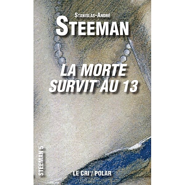 La Morte survit au 13, Stanislas-André Steeman