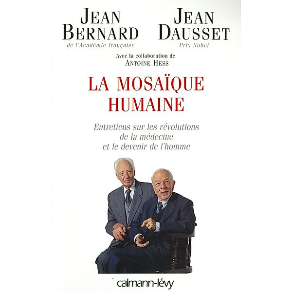 La Mosaïque humaine / Documents, Actualités, Société, Jean Bernard, Jean Dausset