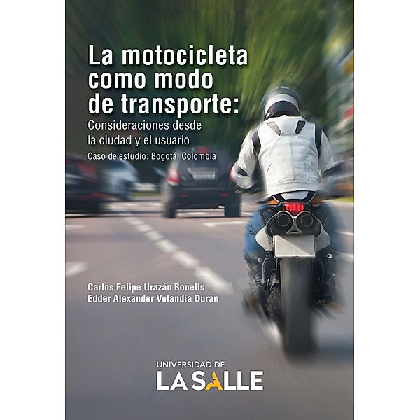 La motocicleta como modo de transporte, Carlos Felipe Urazán Bonells, Edder Alexander Velandia Durán