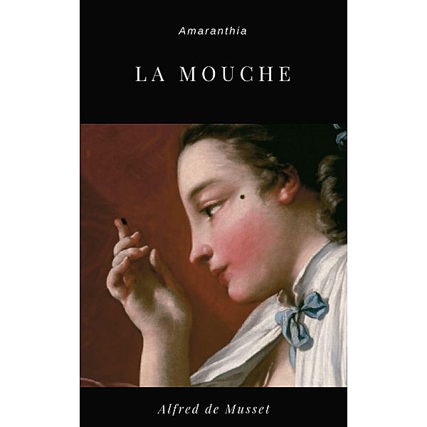 La Mouche, Alfred de Musset