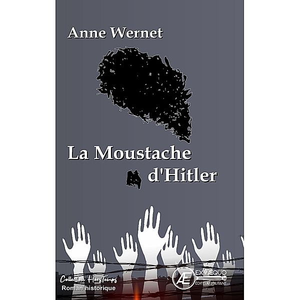 La moustache d'Hitler, Anne Wernet
