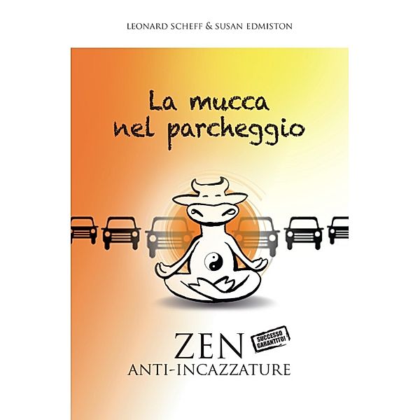 La mucca nel parcheggio, Leonard Scheff