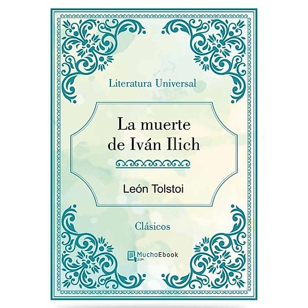La muerte de Iván Ilich, León Tolstoi