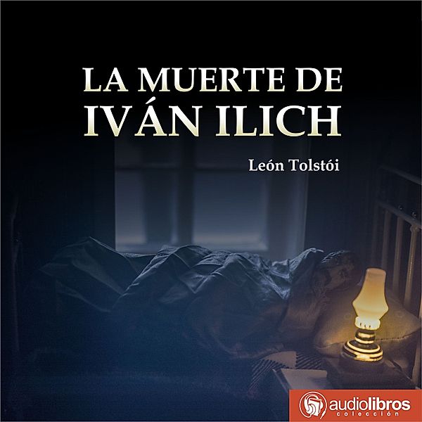 La muerte de Iván Ilich, Leon Tolstoi