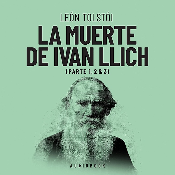 La muerte de Ivan Ilich, Leon Tolstoi