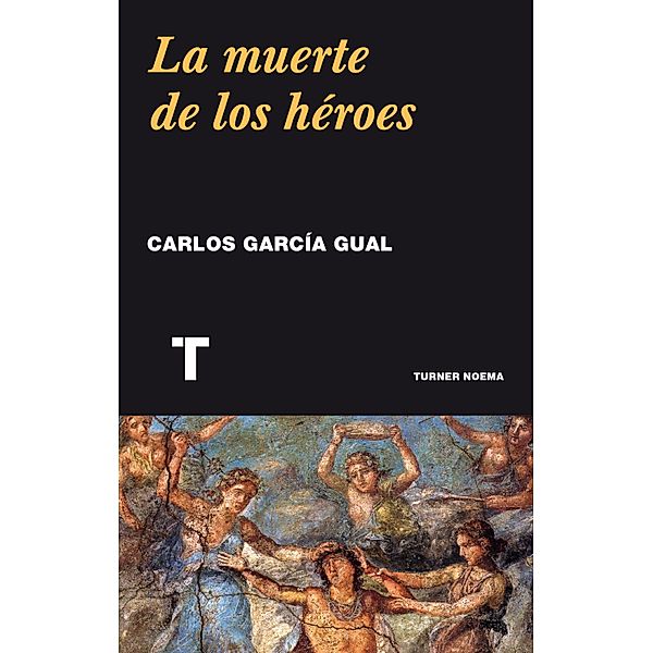 La muerte de los héroes, Carlos García Gual