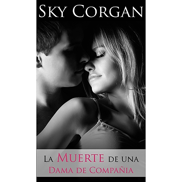 La Muerte de una Dama de Compañia, Sky Corgan
