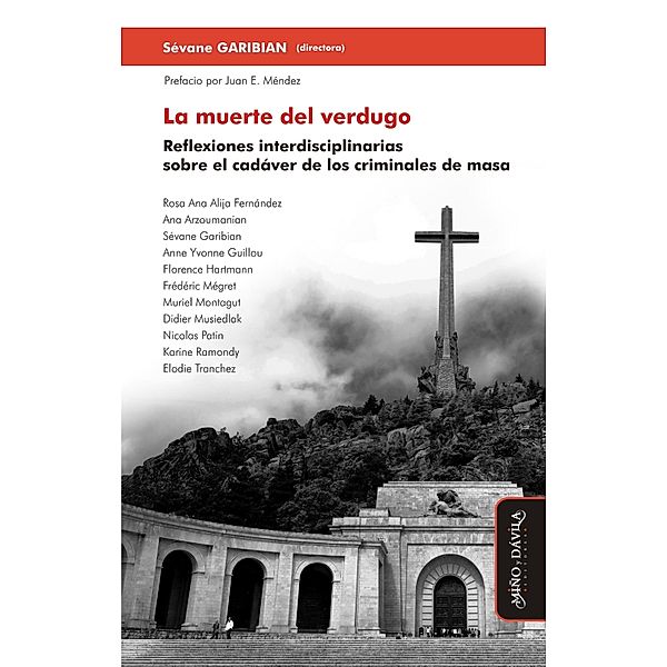 La muerte del verdugo / Nuevo Foro Democrático Bd.6, Rosa Ana Alija Fernández, Karine Ramondy, Elodie Tranchez, Ana Arzoumanian, Sévane Garibian, Anne Yvonne Guillou, Florence Hartmann, Frédéric Mégret, Muriel Montagut, Didier Musiedlak, Nicolas Patin