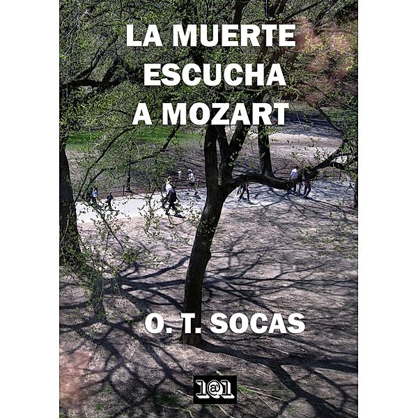 La muerte escucha a Mozart, O. T. Socas