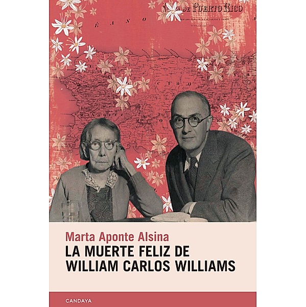 La muerte feliz de William Carlos Williams, Marta Aponte Alsina
