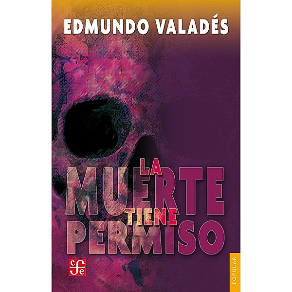 La muerte tiene permiso, Edmundo Valadés