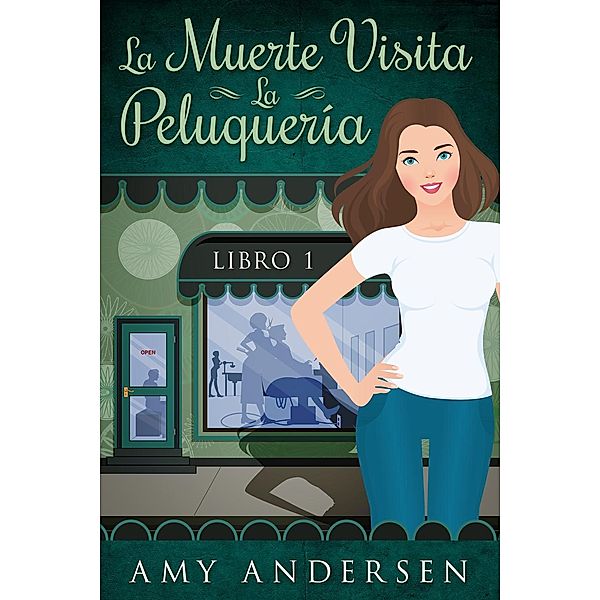 La Muerte Visita La Peluquería, Amy Andersen