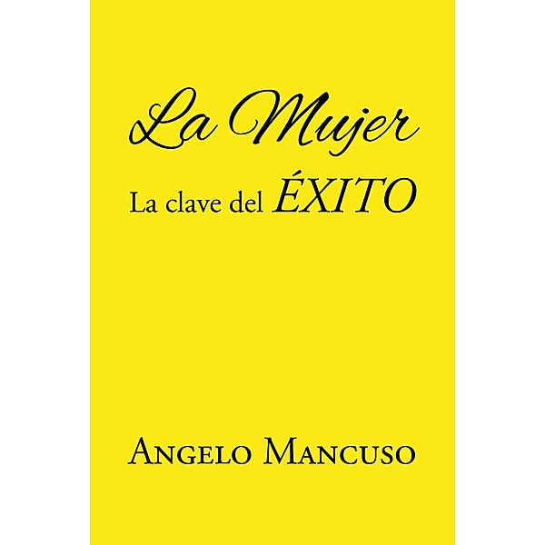 La Mujer, Angelo Mancuso