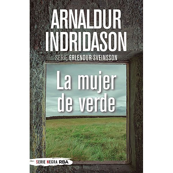 La mujer de verde / Erlendur Sveinsson Bd.4, Arnaldur Indridason