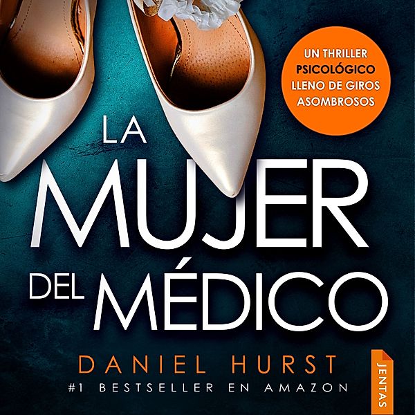 La mujer del médico - 1 - La mujer del médico, Daniel Hurst