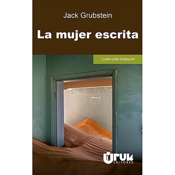 La mujer escrita / Sulayom, Jack Grubstein