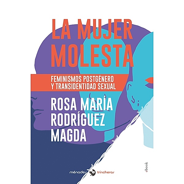 La mujer molesta, Rosa María Rodríguez Magda