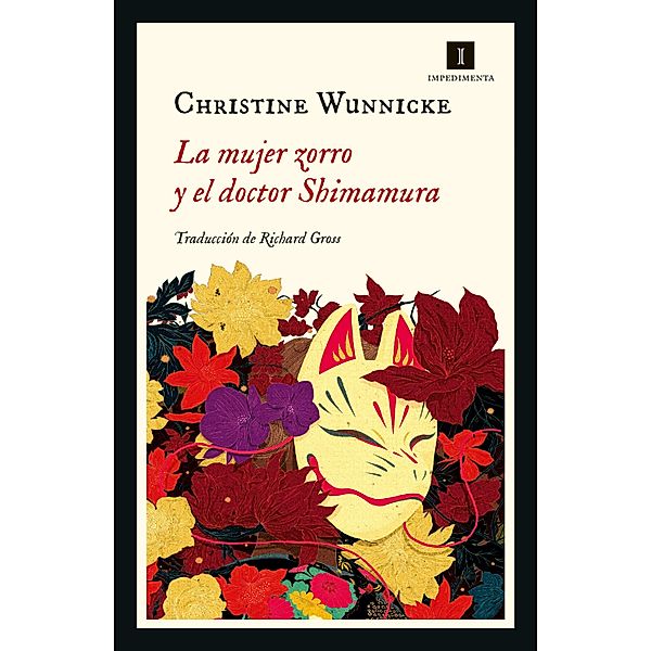La mujer zorro y el doctor Shimamura / Impedimenta Bd.240, Christine Wunnicke