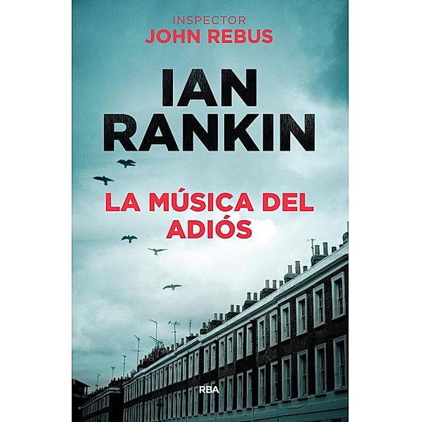 La música del adiós / John Rebus Bd.17, Ian Rankin