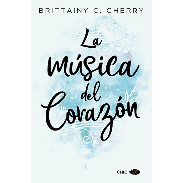 La música del corazón, Brittainy C. Cherry