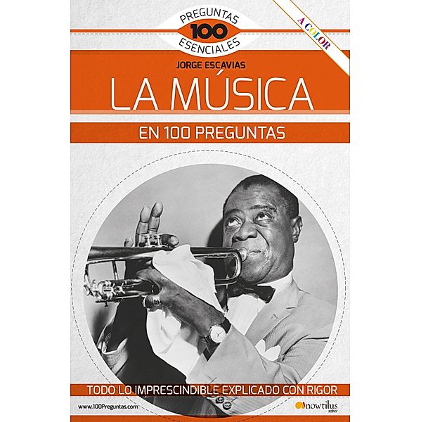 La música en 100 preguntas / 100 preguntas esenciales, Jorge Escavias Vacas