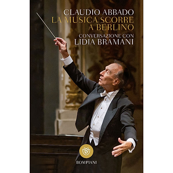 La musica scorre a Berlino, Claudio Abbado, Lidia Bramani