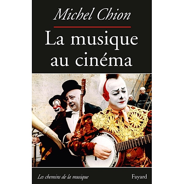 La Musique au cinéma-Nouvelle édition / Musique, Michel Chion