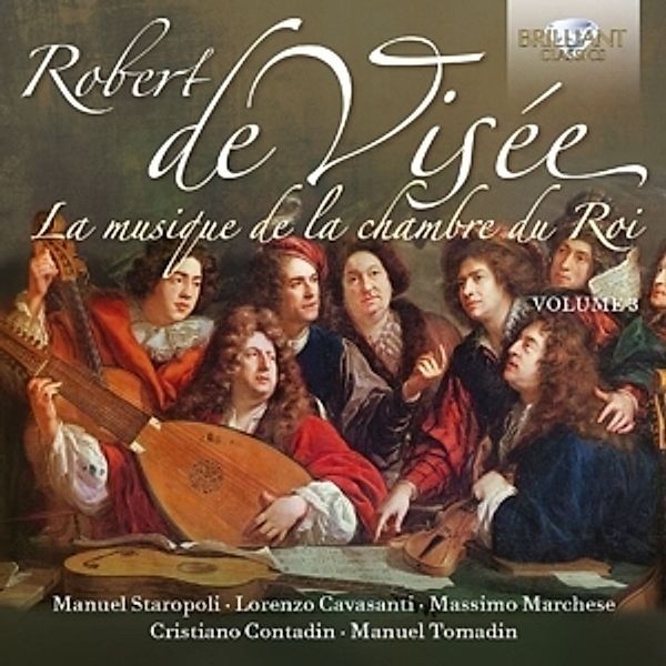 La Musique De La Chambre Du Roi Vol.3, Robert de Visee