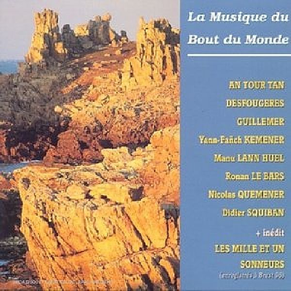 La Musique Du Bout Du Mon, Diverse Interpreten