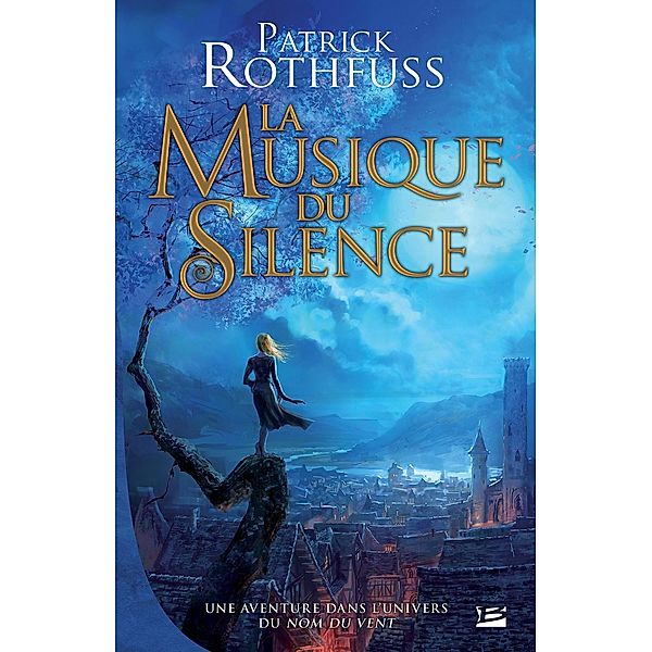La Musique du silence / Fantasy, Patrick Rothfuss