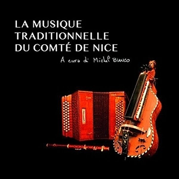 La Musique Traditionnelle Cu Comte De Nice, Michel Bianco