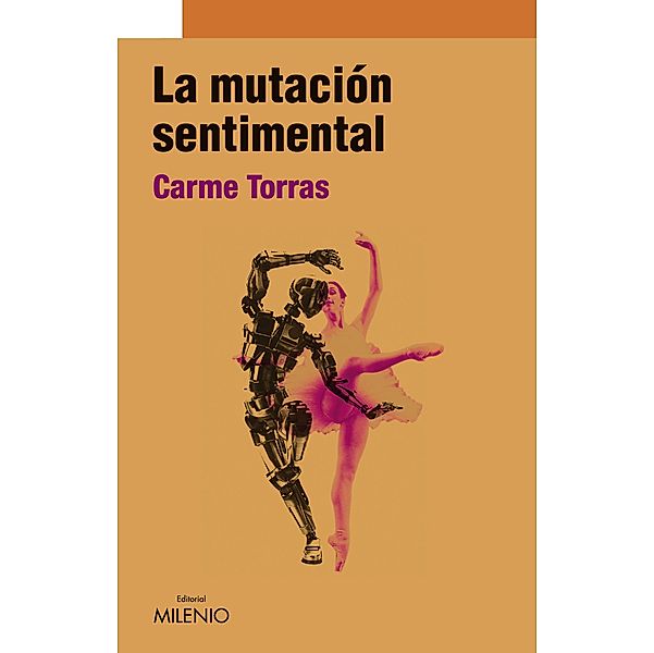 La mutación sentimental / Narrativa Bd.42, Carme Torras Genís
