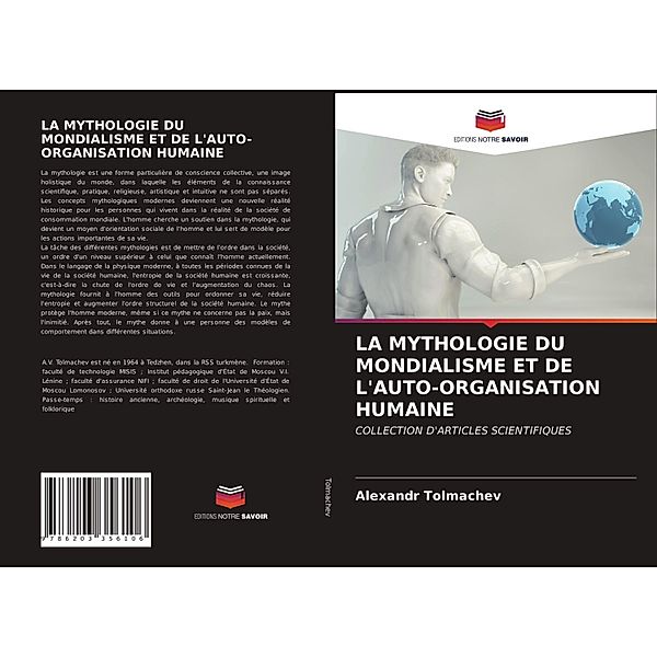 LA MYTHOLOGIE DU MONDIALISME ET DE L'AUTO-ORGANISATION HUMAINE, Alexandr Tolmachev