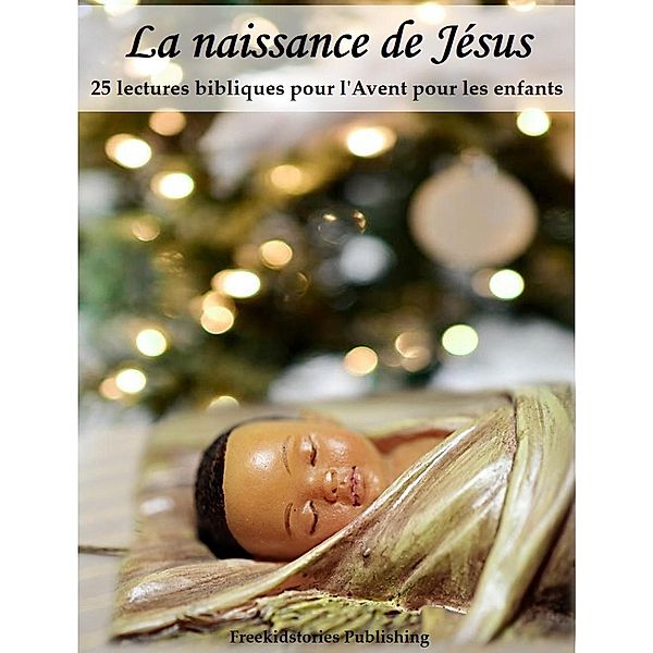 La naissance de Jésus, Freekidstories Publishing