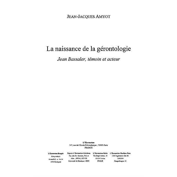 La naissance de la gerontologie / Hors-collection, Jean-Jacques Amyot