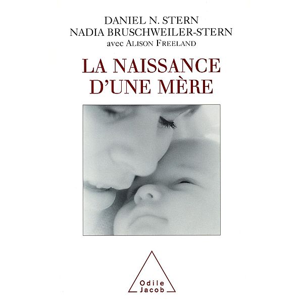 La Naissance d'une mere, Stern Daniel N. Stern