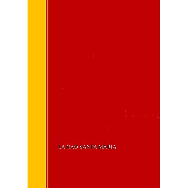 La nao Santa María: memória de la Comisión arqueológica ejecutiva, 1892 / Biblioteca de Grandes Escritores, Memoria Comisión Arqueológica de la Ejecutiva