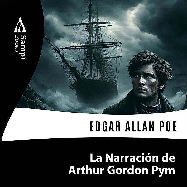 La Narración de Arthur Gordon Pym, Edgar Allan Poe