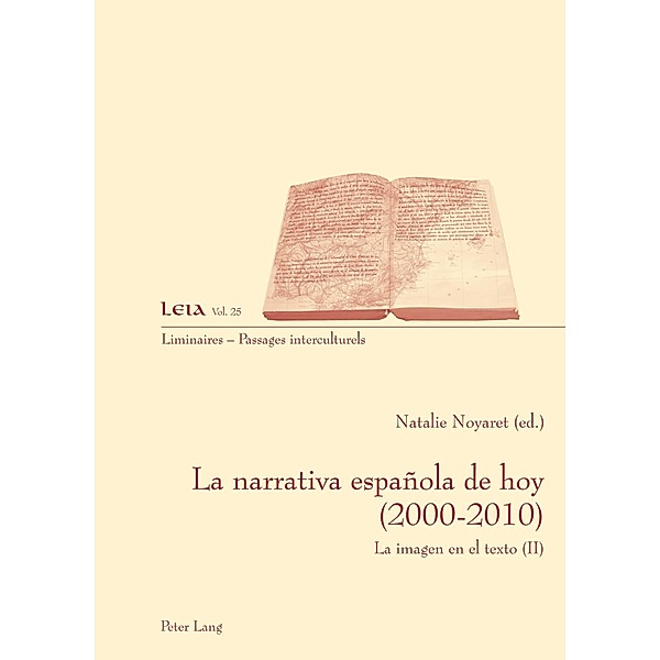 La narrativa espanola de hoy (2000-2010)