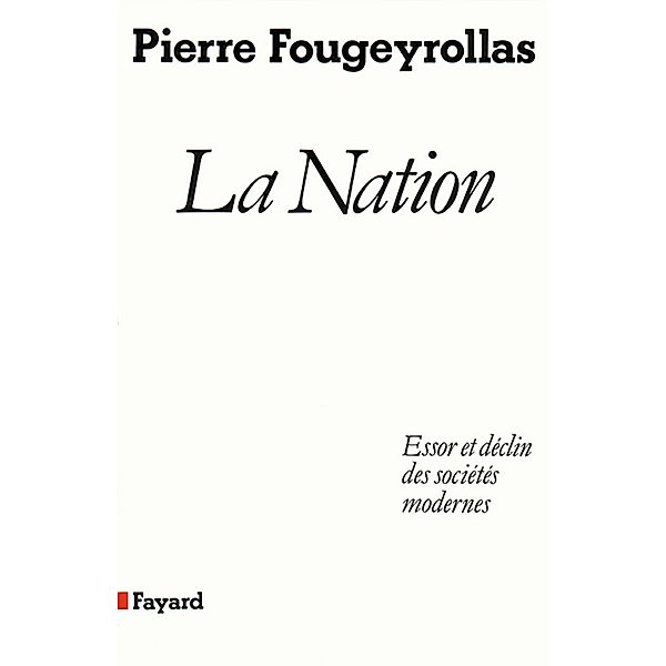 La Nation / Essais, Pierre Fougeyrollas