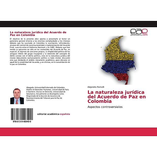 La naturaleza jurídica del Acuerdo de Paz en Colombia, Alejandro Ramelli