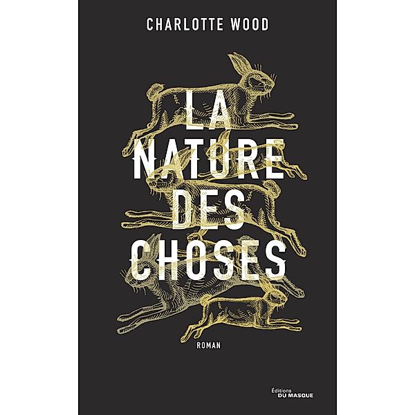 La Nature des choses / Grands Formats, Charlotte Wood