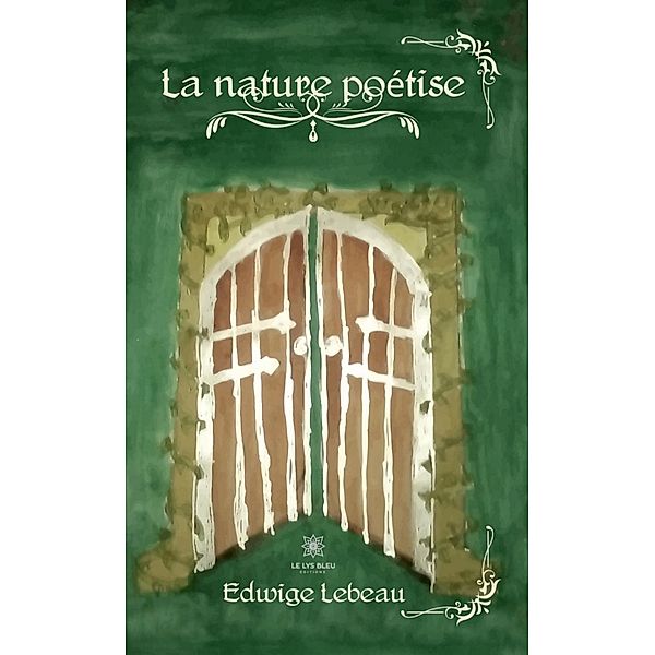 La nature poétise, Edwige Lebeau