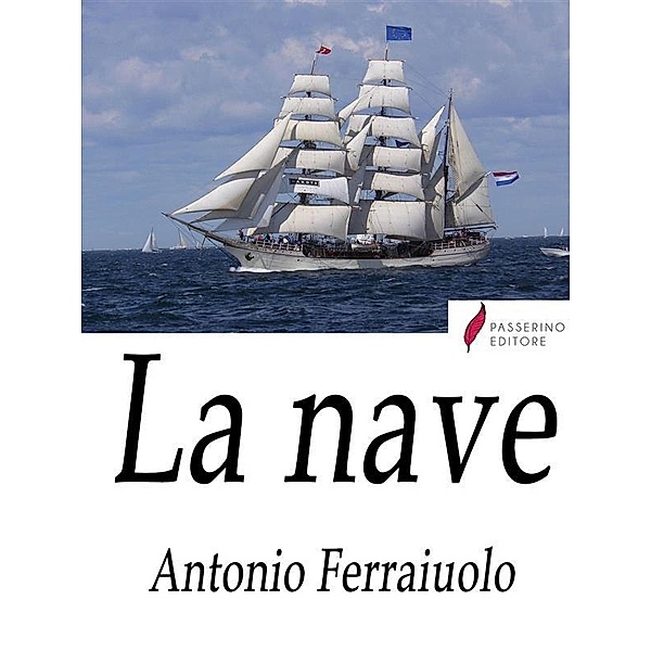 La nave, Antonio Ferraiuolo