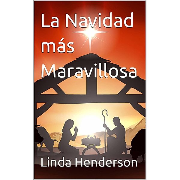 La Navidad más Maravillosa, Linda Henderson