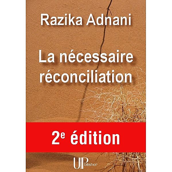 La nécessaire réconciliation, Razika Adnani