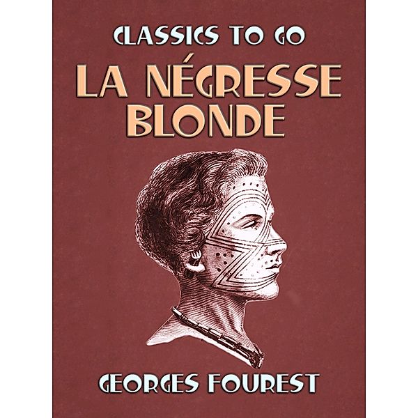 La négresse blonde, Georges Fourest