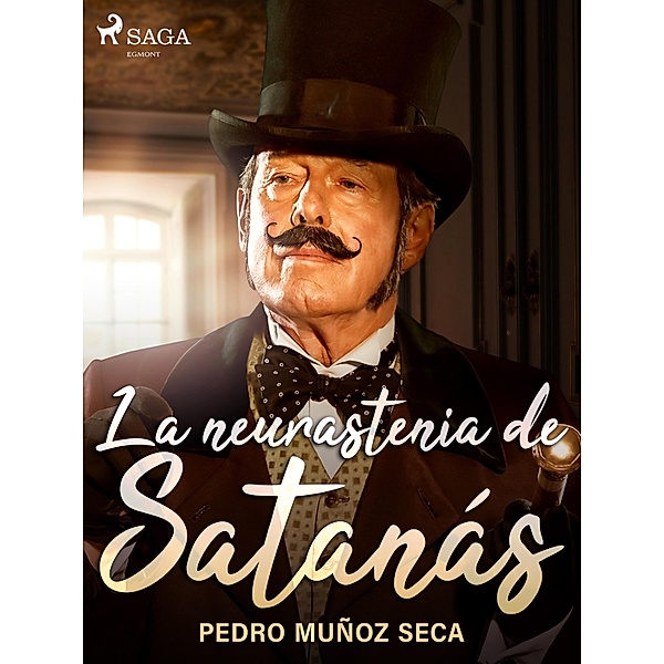 La neurastenia de Satanás, Pedro Muñoz Seca