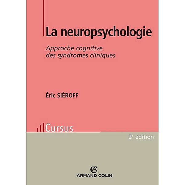 La neuropsychologie / Psychologie, Éric Siéroff